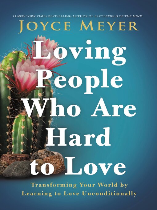 Title details for Loving People Who Are Hard to Love by Joyce Meyer - Wait list